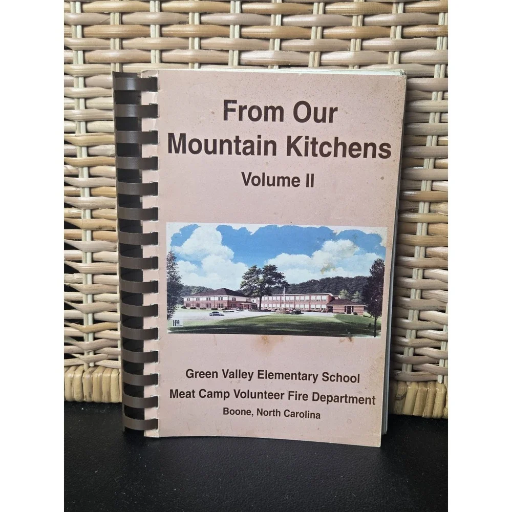 Green Valley Elementary Meat Camp Volunteer Fire Department Cookbook Boone, NC